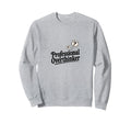 Professional Overthinker Funny Sarcastic Sweatshirt - Unique Graphic Unisex - T-Shirt, Sweatshirt, Hoodie