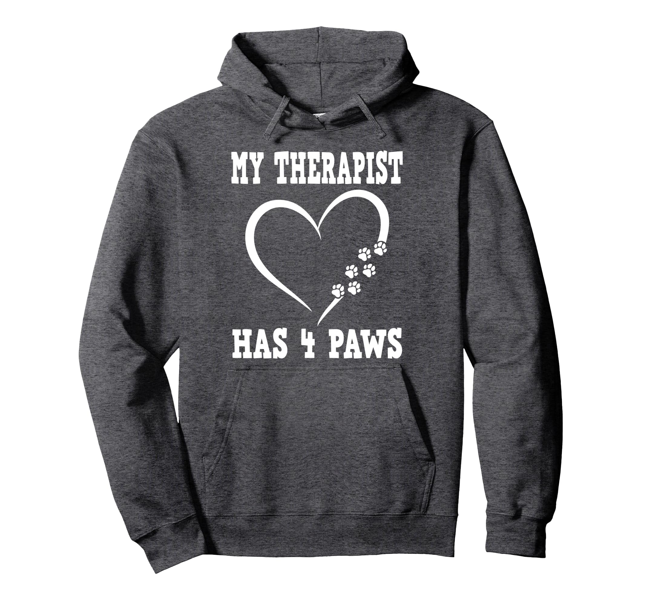 My Therapist Has 4 Paws Dog Owner Hoodie - Minimalist Print Men Women - T-Shirt, Sweatshirt, Hoodie