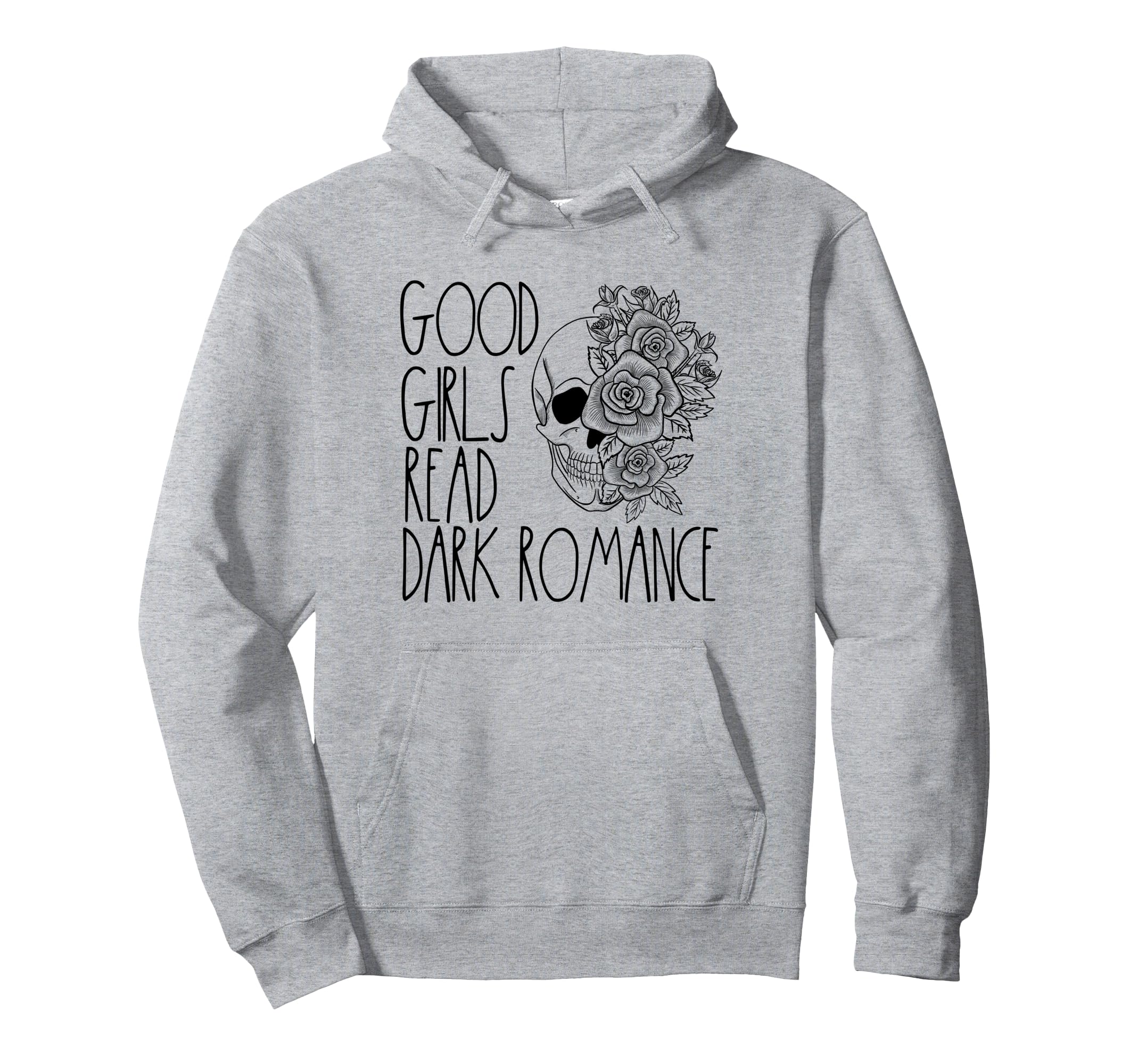 Dark Romance Shirts Good Read Dirty Hoodie - Fun Novelty Design Men Women - T-Shirt, Sweatshirt, Hoodie