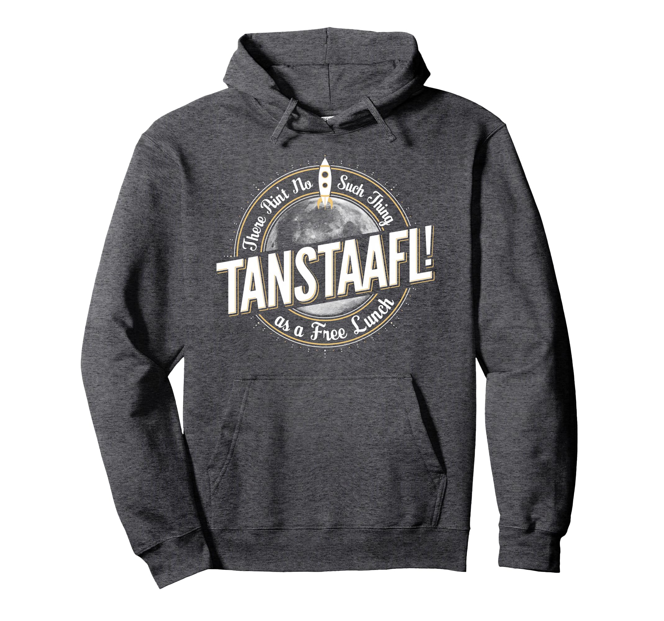 Tanstaafl Hoodie - Minimalist Print Men Women - T-Shirt, Sweatshirt, Hoodie