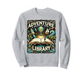 Book Reading Quotes Library Sweatshirt - Custom Art Print Men Women - T-Shirt, Sweatshirt, Hoodie
