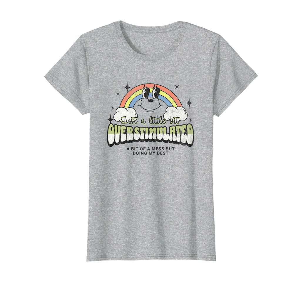 Just Little Overwhelmed Funny T-Shirt - Casual Everyday Wear for Adults - T-Shirt, Sweatshirt, Hoodie