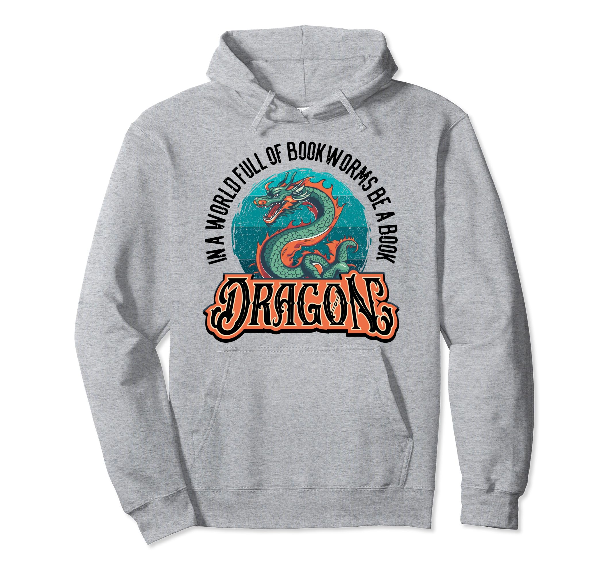 World Full Bookworms Be Book Dragon Lover 1 Hoodie - Graphic Print Unisex - T-Shirt, Sweatshirt, Hoodie