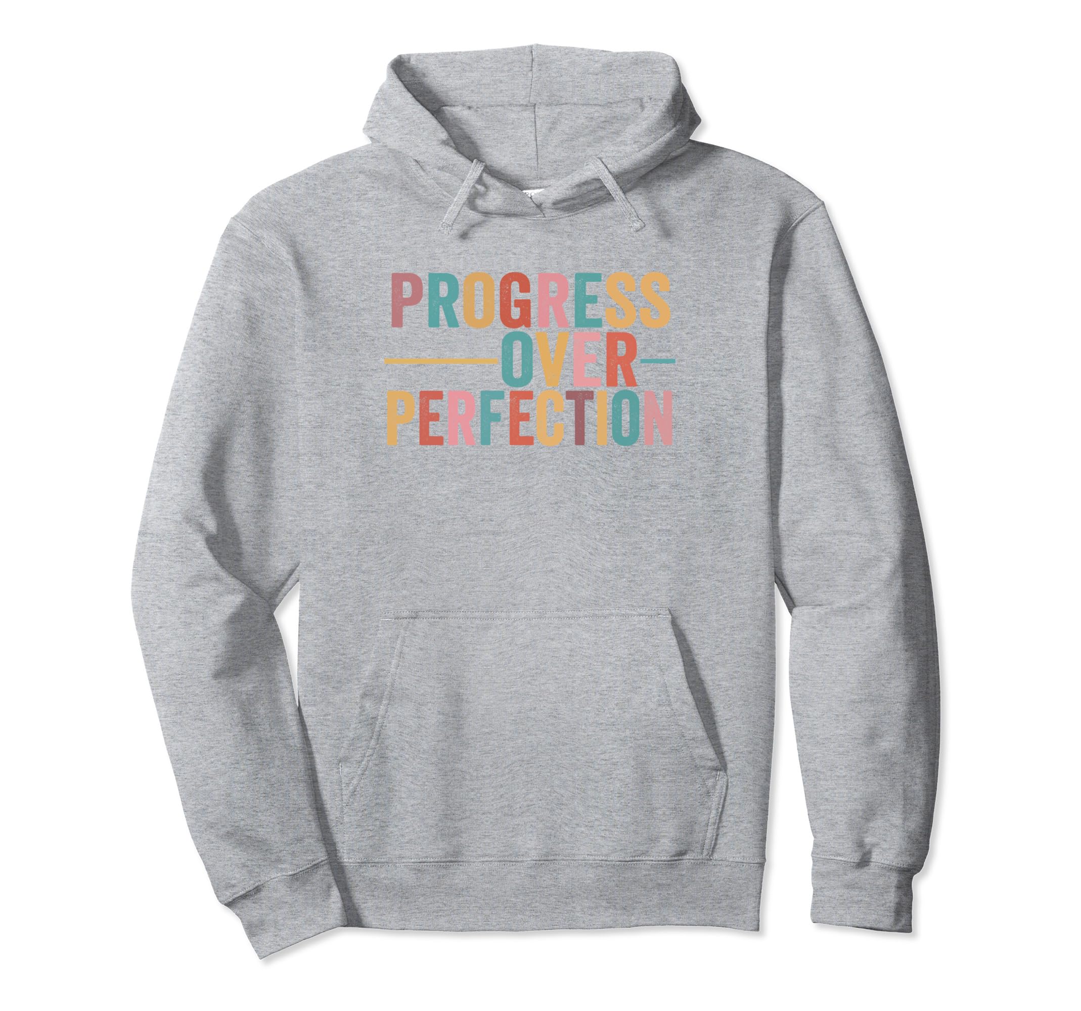 Progress Over Perfection Motivational Teacher Hoodie - Graphic Print Unisex - T-Shirt, Sweatshirt, Hoodie
