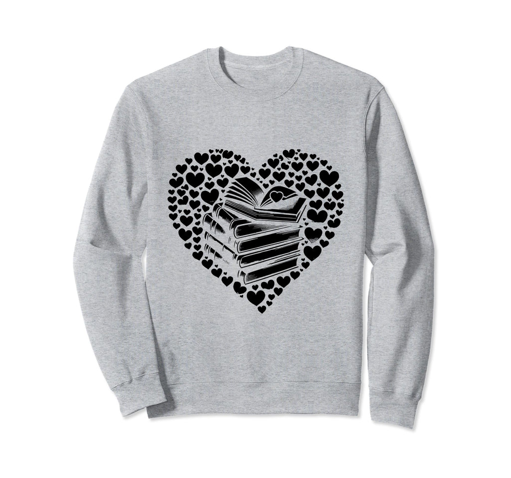 Heart Book Reading Books Bookworm Sweatshirt - Streetwear Style for Adults - T-Shirt, Sweatshirt, Hoodie