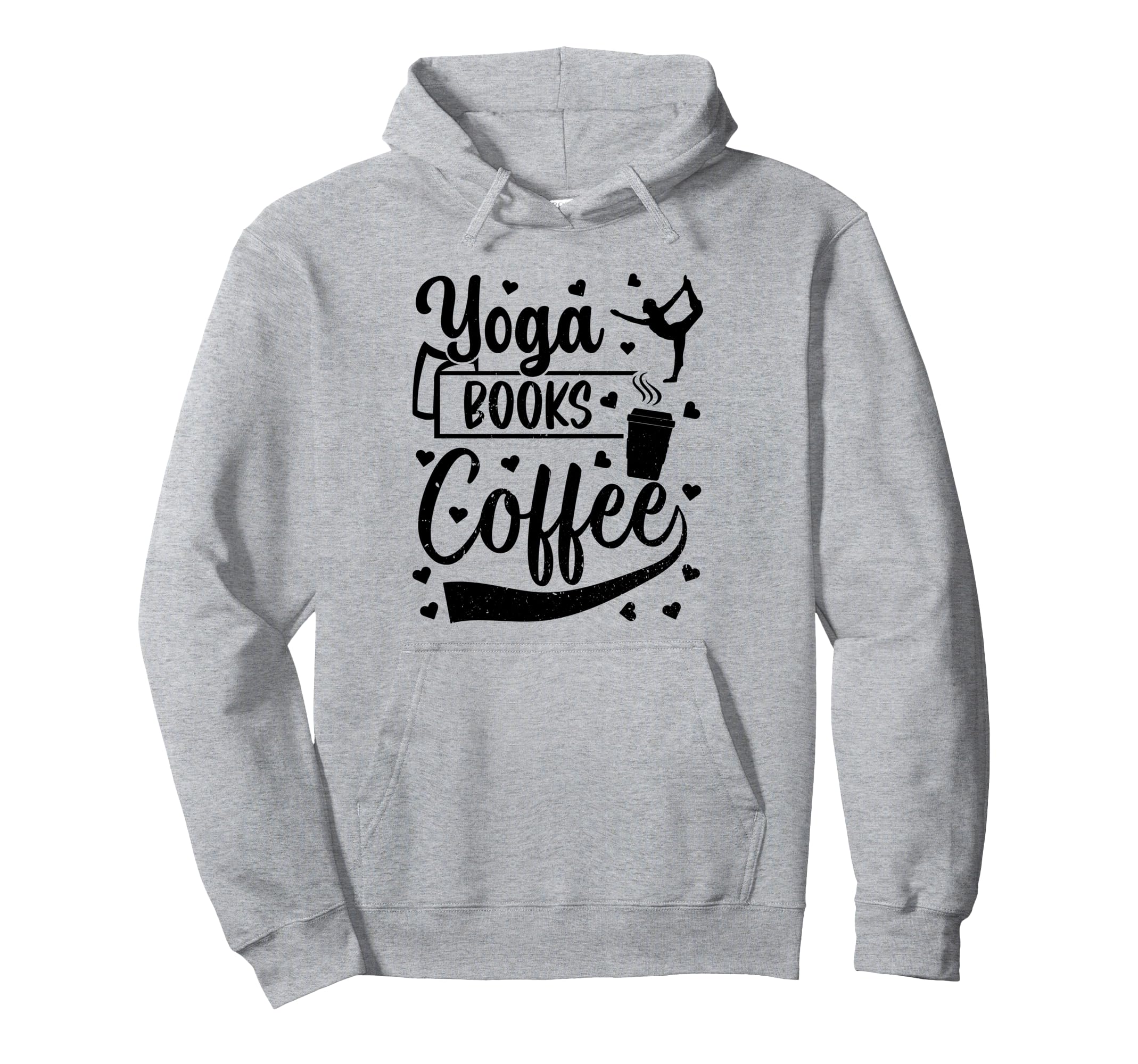 Yoga Books Coffee Yoga Lover Hoodie - Novelty Apparel for Adults - T-Shirt, Sweatshirt, Hoodie