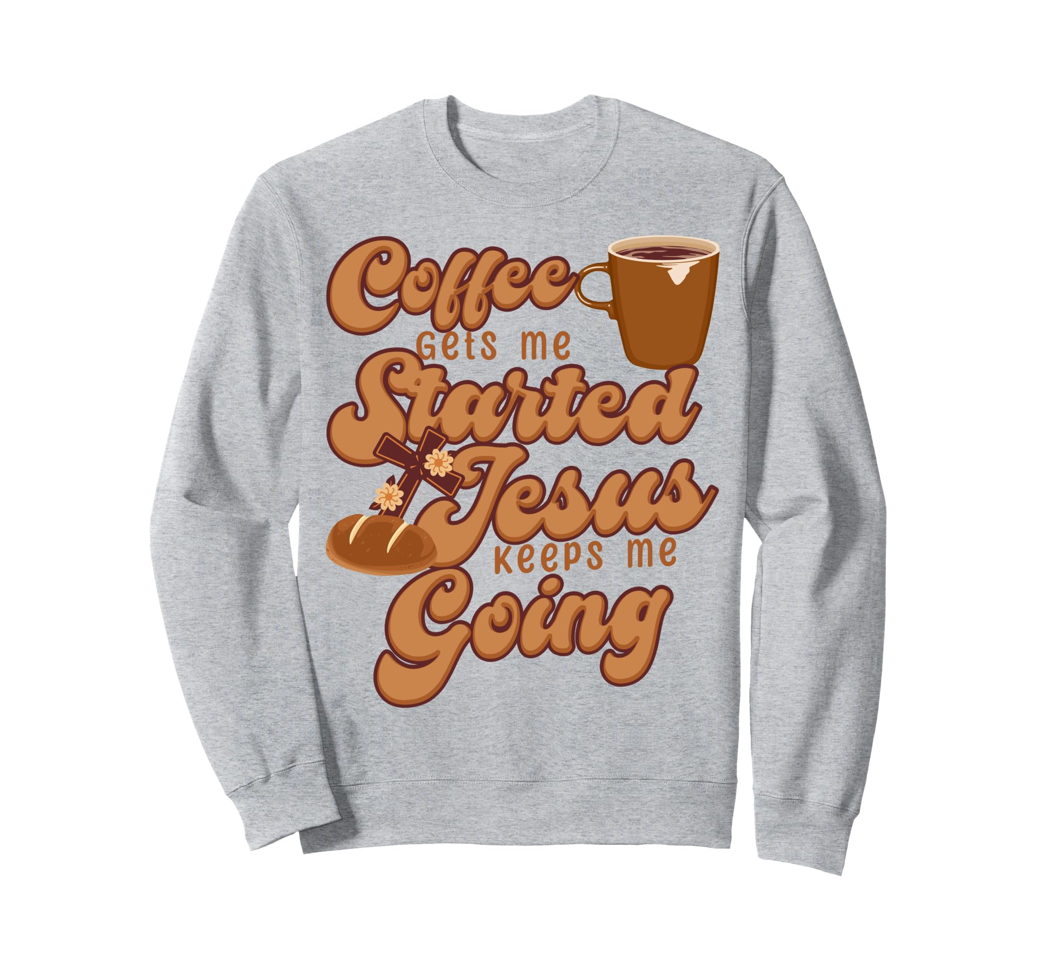 Coffee Gets Me Started Jesus Sweatshirt - Custom Art Print for Adults - T-Shirt, Sweatshirt, Hoodie