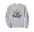 Mental Health Days Are My Comfort Sweatshirt - Unique Graphic Men Women - T-Shirt, Sweatshirt, Hoodie