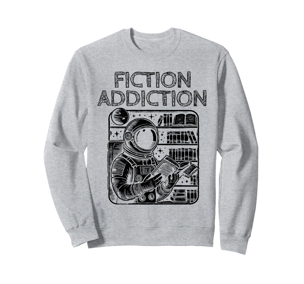 Fiction Addiction Library Book Sweatshirt - Graphic Print for Adults - T-Shirt, Sweatshirt, Hoodie