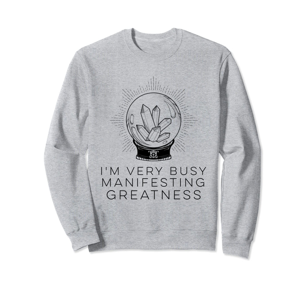 Im Very Busy Manifesting Sweatshirt - Aesthetic Graphic for Adults - T-Shirt, Sweatshirt, Hoodie