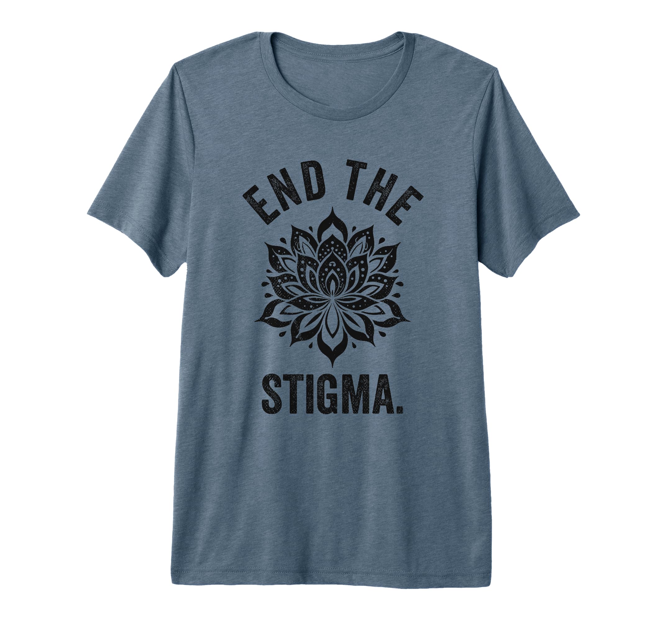End Stigma Mental Health Awareness Tri T-Shirt - Unique Graphic for Adults - T-Shirt, Sweatshirt, Hoodie