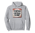Funny Tuesday Slump St Dymphna Hoodie - Custom Art Print for Adults - T-Shirt, Sweatshirt, Hoodie