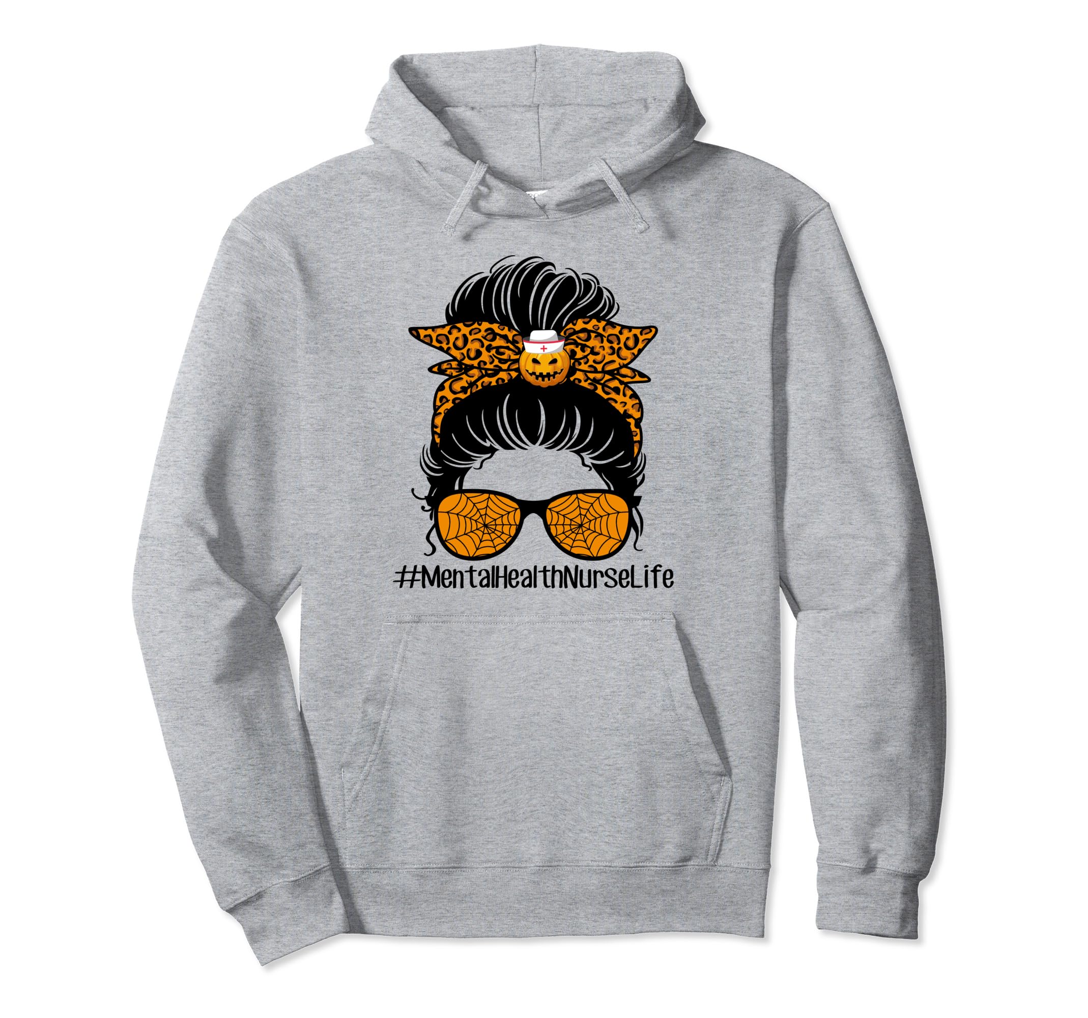 Messy Bun Nurse Life Halloween Mental Hoodie - Aesthetic Graphic Unisex - T-Shirt, Sweatshirt, Hoodie
