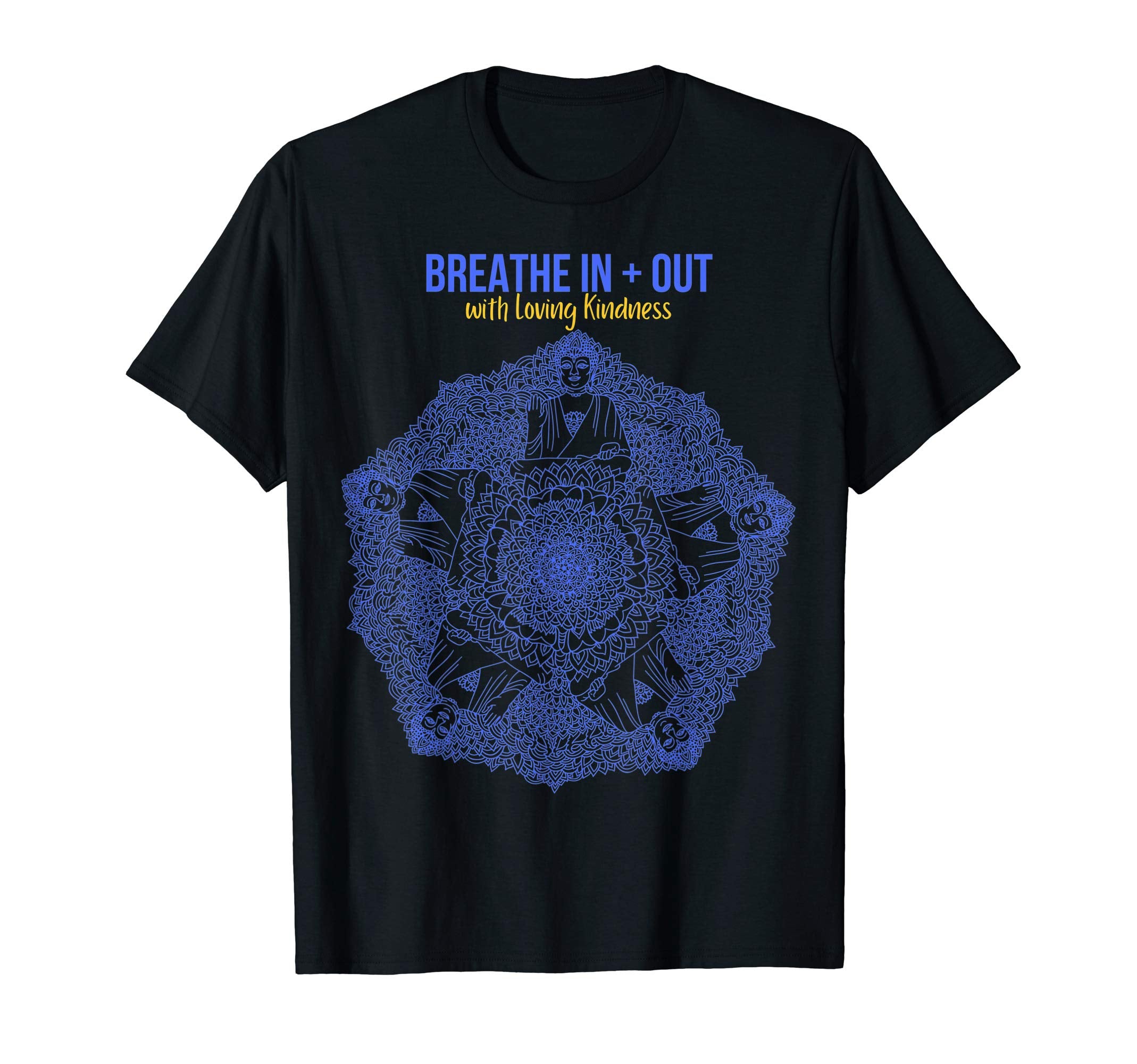 Buddha Mandala Buddhist Mindfulness T-Shirt - Trendy Graphic Unisex - T-Shirt, Sweatshirt, Hoodie