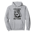 Screaming Is Self Care Funny Possum Hoodie - Aesthetic Graphic for Adults - T-Shirt, Sweatshirt, Hoodie