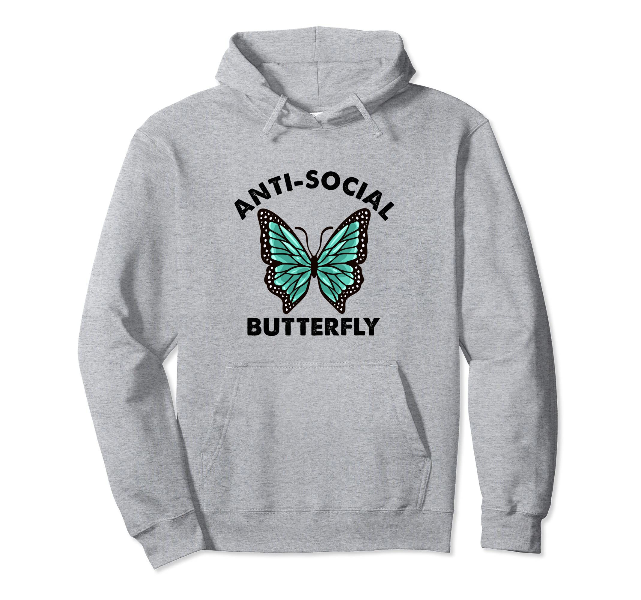 Introvert Anti Social Butterfly Funny Hoodie - Aesthetic Graphic Unisex - T-Shirt, Sweatshirt, Hoodie