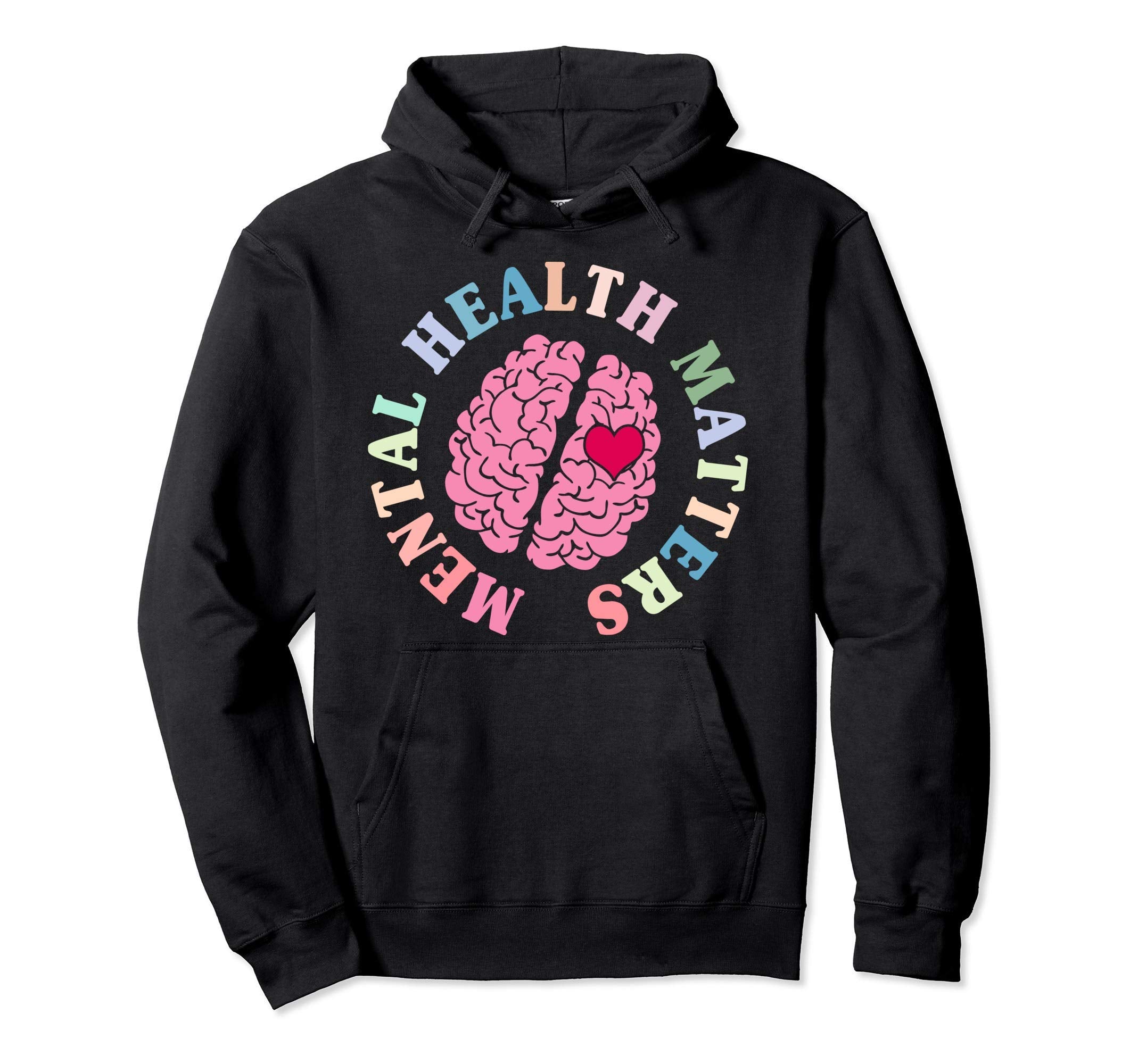 Mental Health Matters Awareness Month Hoodie - Trendy Graphic Unisex - T-Shirt, Sweatshirt, Hoodie