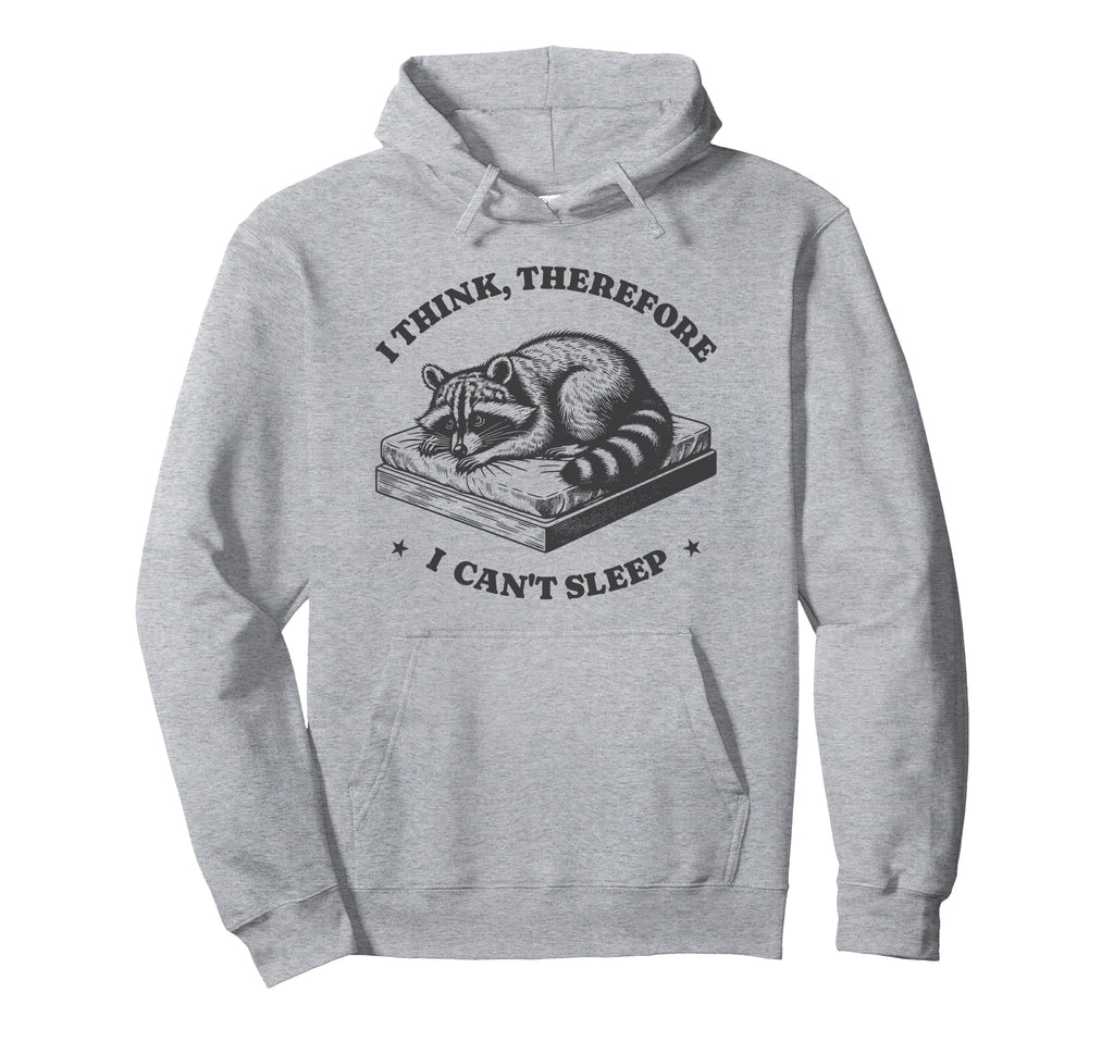 I Think Therefore I Cant Sleep Hoodie - Aesthetic Graphic Men Women - T-Shirt, Sweatshirt, Hoodie