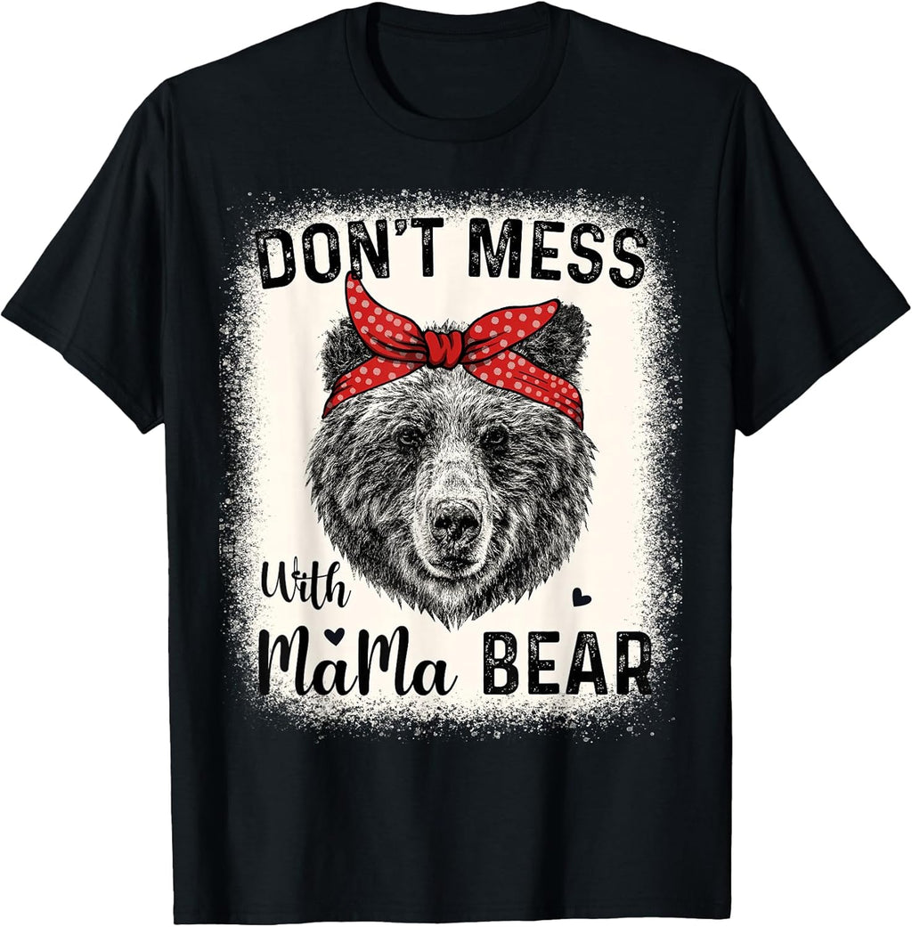 Bleached Bear Face Don't Mess With Mama Bear Tee Unisex T-shirt, Sweatshirt, Hoodie, Long Sleeve Tee - T-Shirt, Sweatshirt, Hoodie