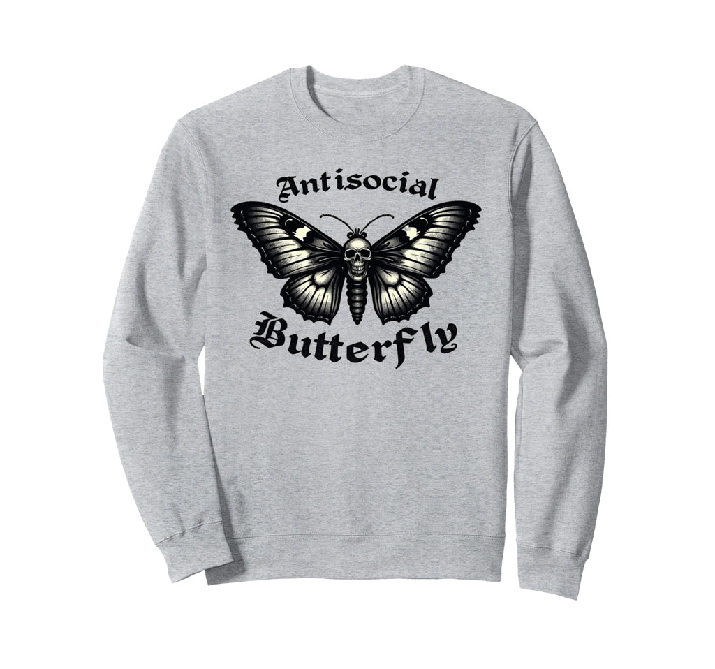 Funny Anti Social Butterfly Sweatshirt - Fun Novelty Design Unisex - T-Shirt, Sweatshirt, Hoodie