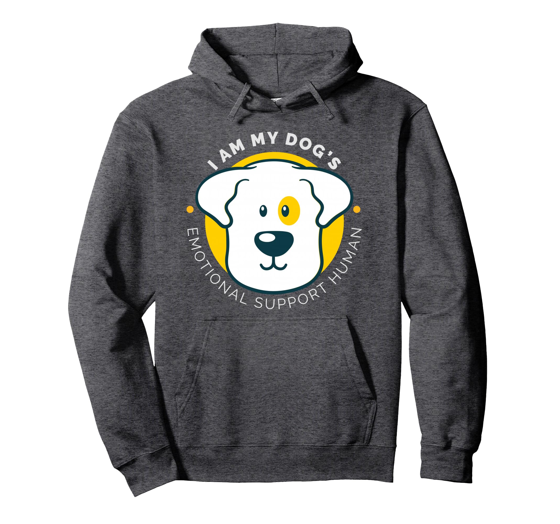 I Am My Dogs Emotional Support Human Hoodie - Novelty Apparel Men Women - T-Shirt, Sweatshirt, Hoodie