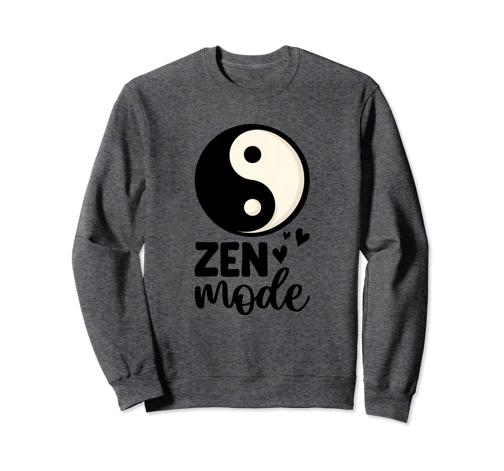 Zen Mode Peaceful Positive Yoga Sweatshirt - Fun Novelty Design for Adults - T-Shirt, Sweatshirt, Hoodie