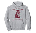 Hold Partner Im Overstimulated Opossum Hoodie - Minimalist Print Men Women - T-Shirt, Sweatshirt, Hoodie