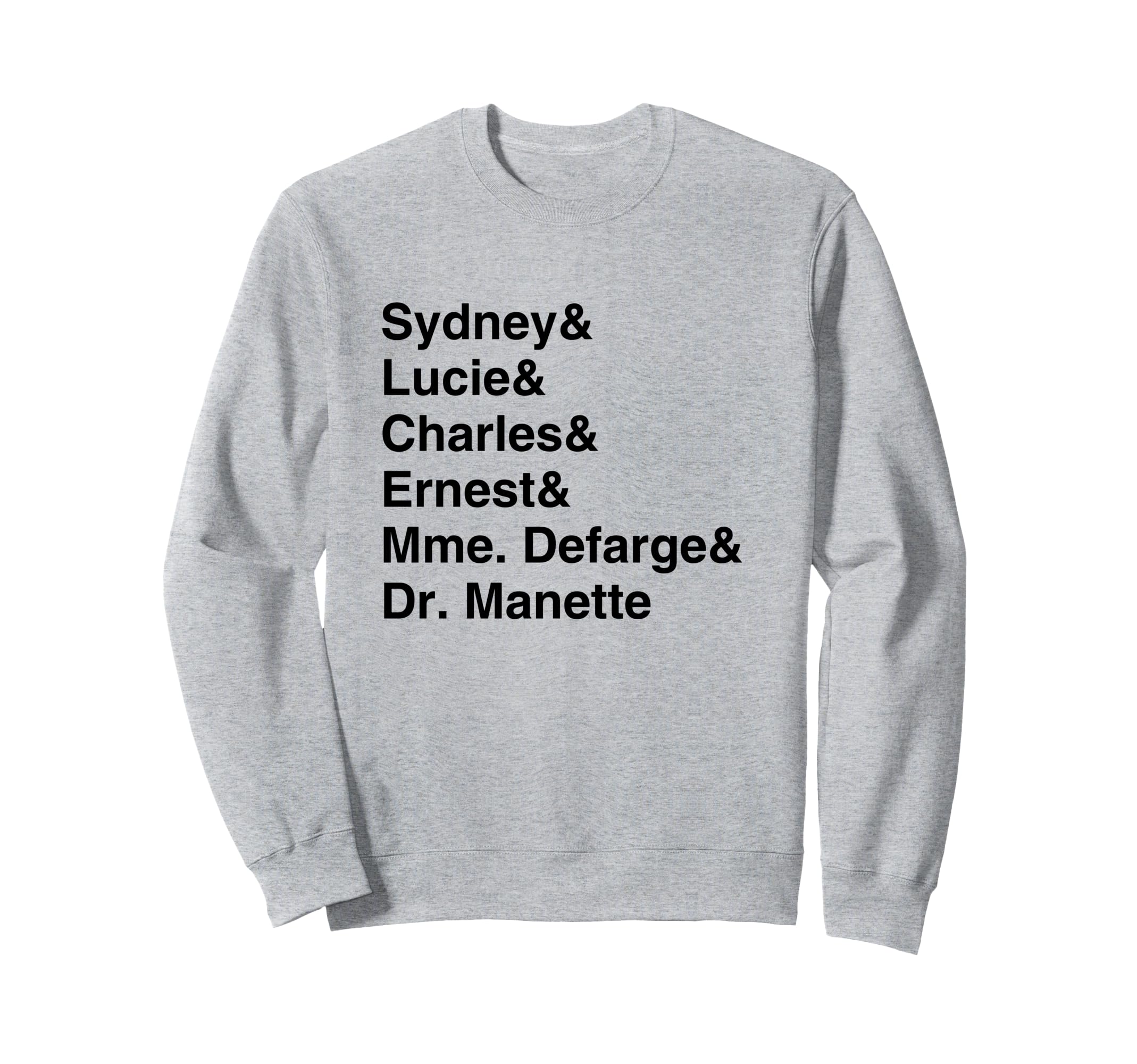 Tale Two Cities Character List Sweatshirt - Unique Graphic for Adults - T-Shirt, Sweatshirt, Hoodie
