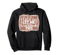 Hold Let Me Overthink This Funny Hoodie - Fun Novelty Design for Adults - T-Shirt, Sweatshirt, Hoodie