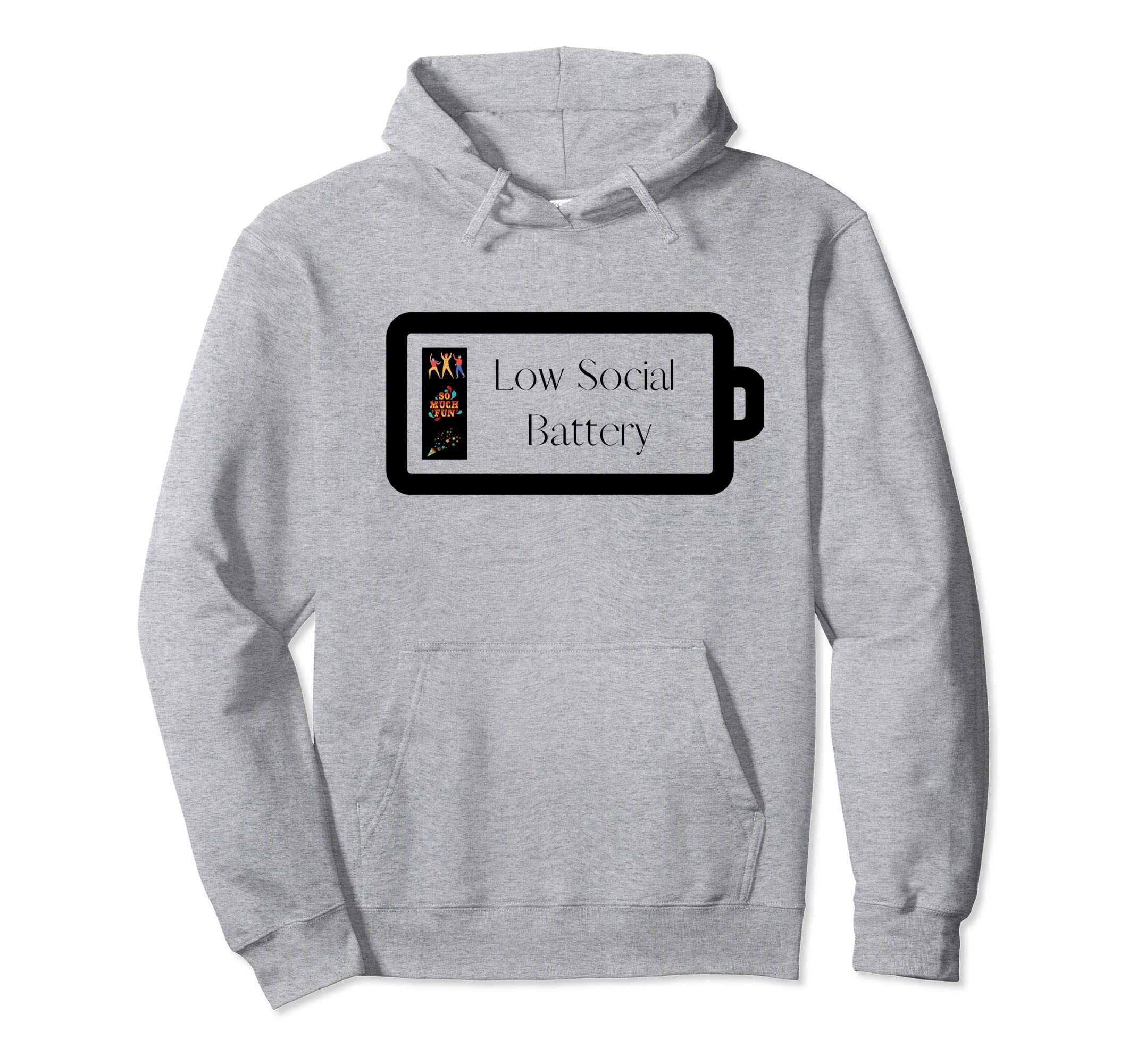 Low Social Battery Energy Anti Social Hoodie - Novelty Apparel Men Women - T-Shirt, Sweatshirt, Hoodie