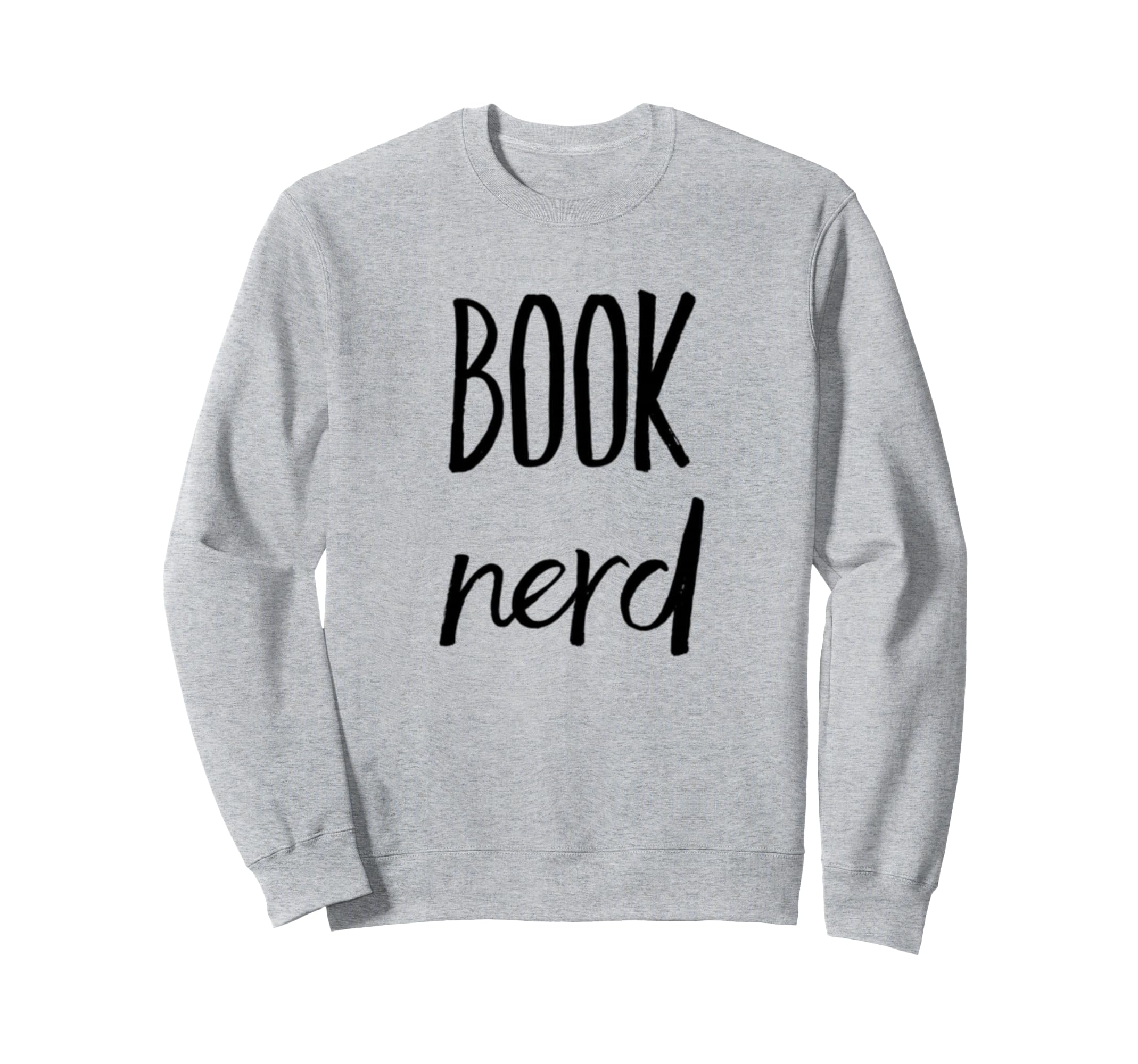 Book Nerd Funny Avid Readers Sweatshirt - Minimalist Print for Adults - T-Shirt, Sweatshirt, Hoodie