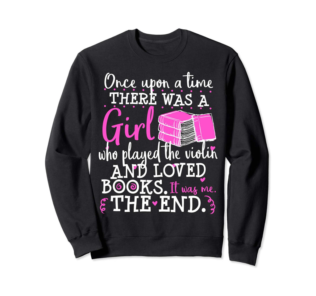 Violin Orchestra Book Lover Nerd Once Sweatshirt - Graphic Print Men Women - T-Shirt, Sweatshirt, Hoodie
