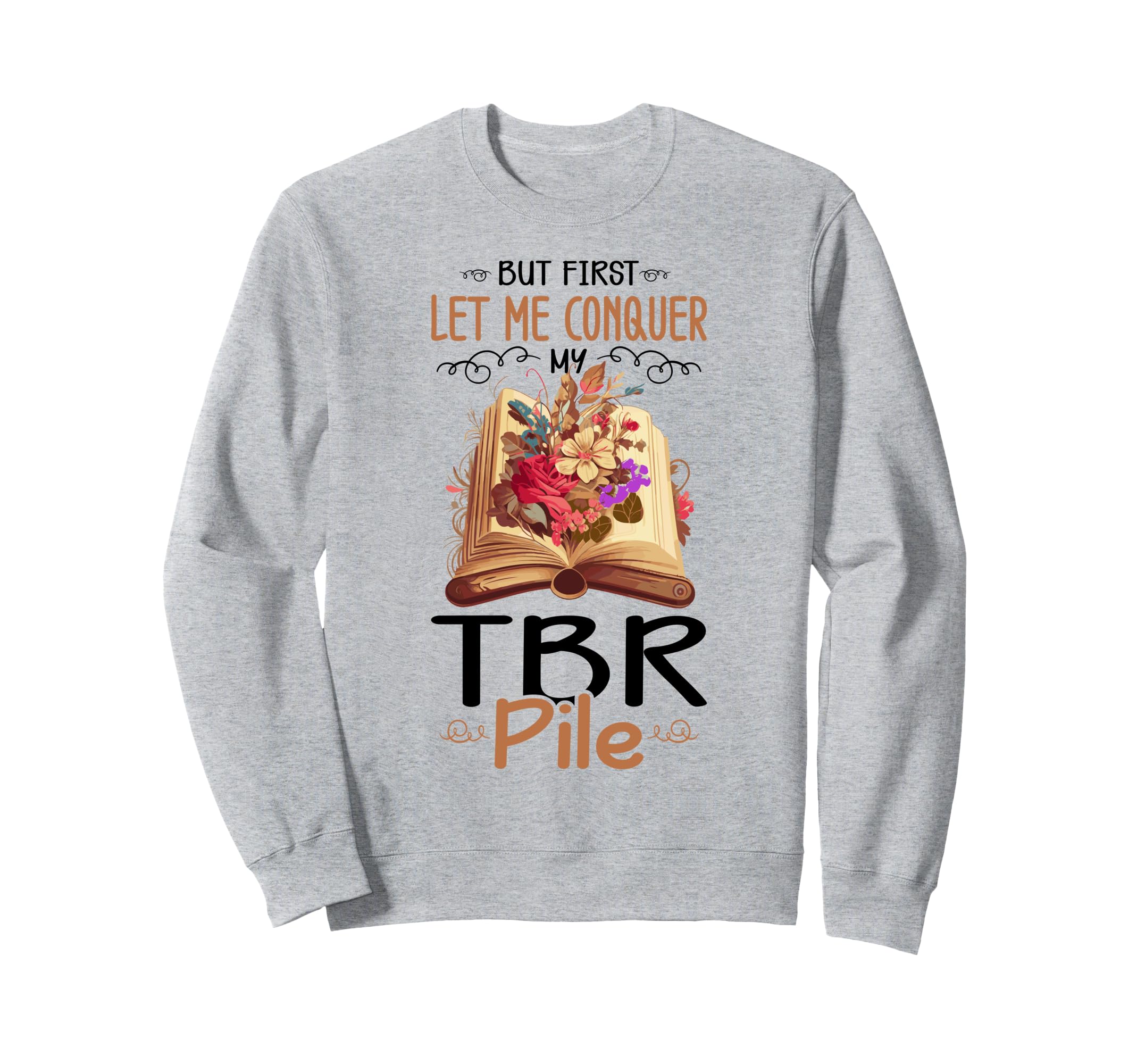 Reading Book Booktok Bookish Gift Sweatshirt - Graphic Print for Adults - T-Shirt, Sweatshirt, Hoodie