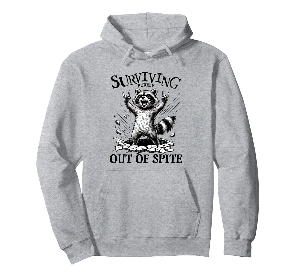 Surviving Purely Out Spite Mental Health Hoodie - Custom Art Print Unisex - T-Shirt, Sweatshirt, Hoodie
