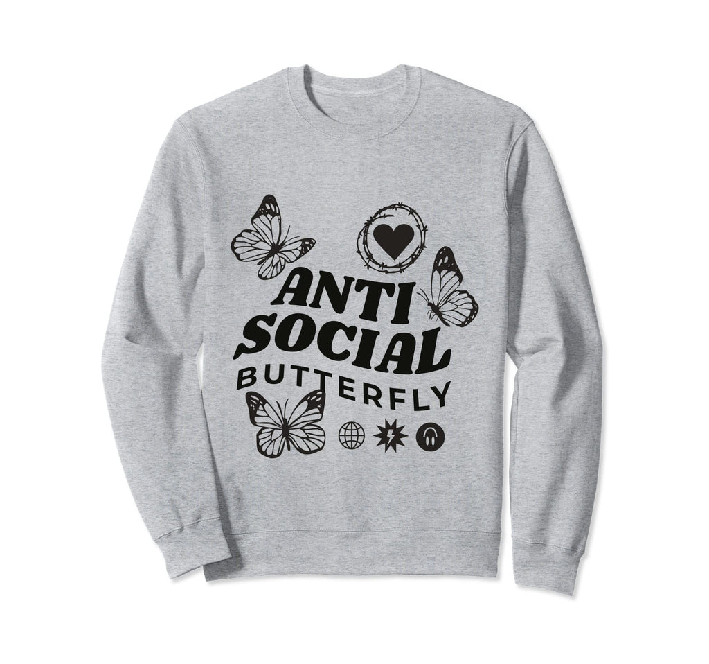 Anti Social Butterfly Funny Sweatshirt - Graphic Print Unisex - T-Shirt, Sweatshirt, Hoodie