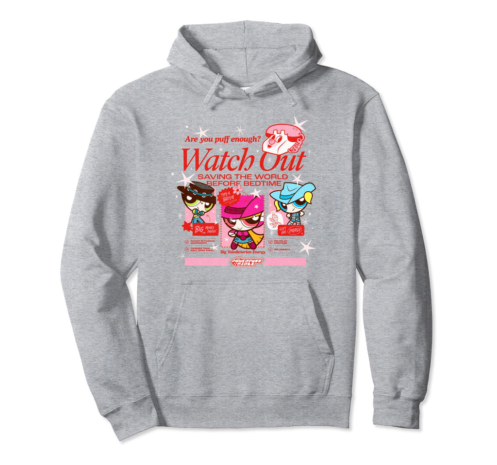 Powerpuff Watch Out Are You Puff Enough Hoodie - Minimalist Print Unisex - T-Shirt, Sweatshirt, Hoodie
