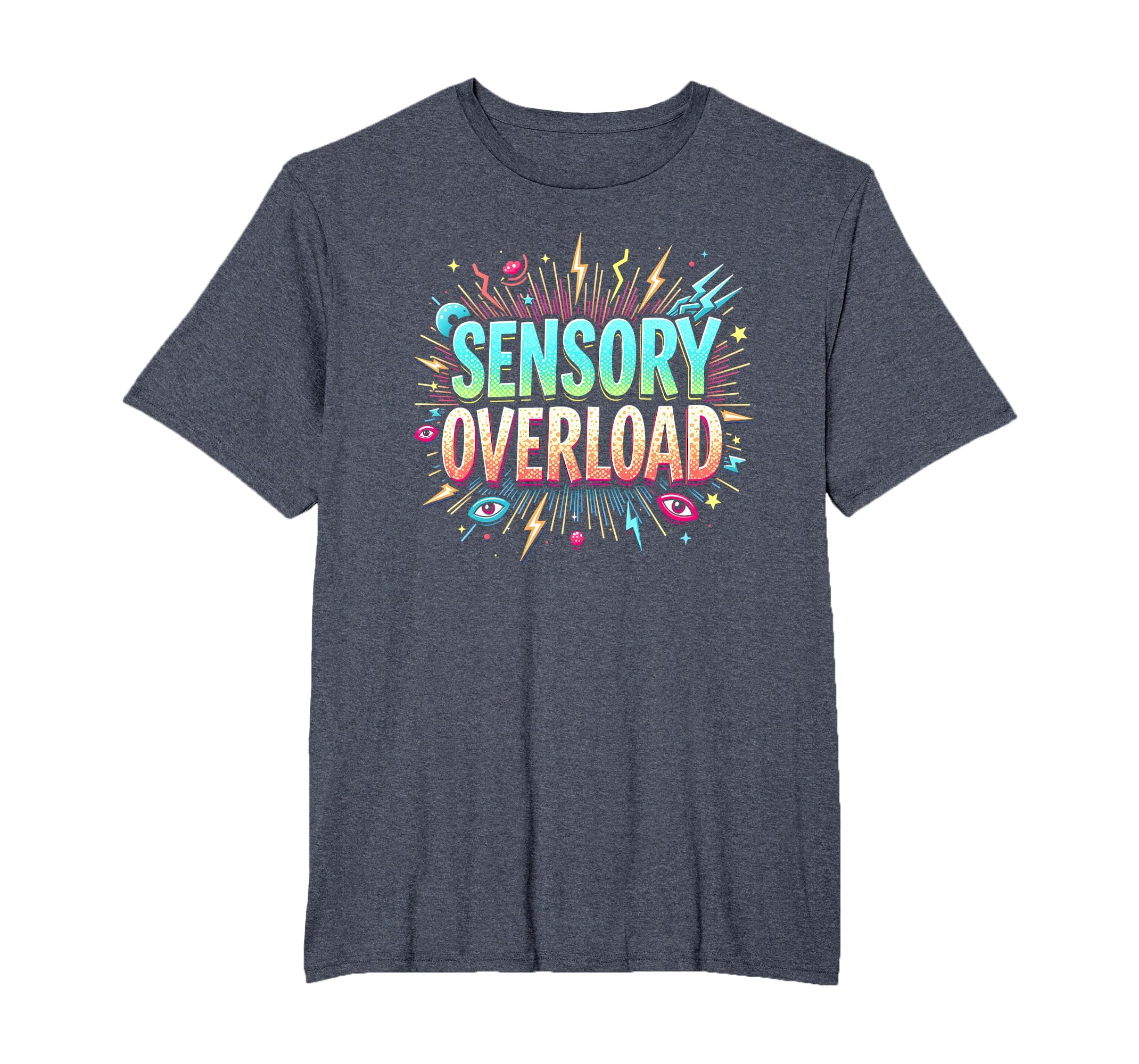 Sensory Overload Im Overstimulated Art Mens T-Shirt - Graphic Print Unisex - T-Shirt, Sweatshirt, Hoodie