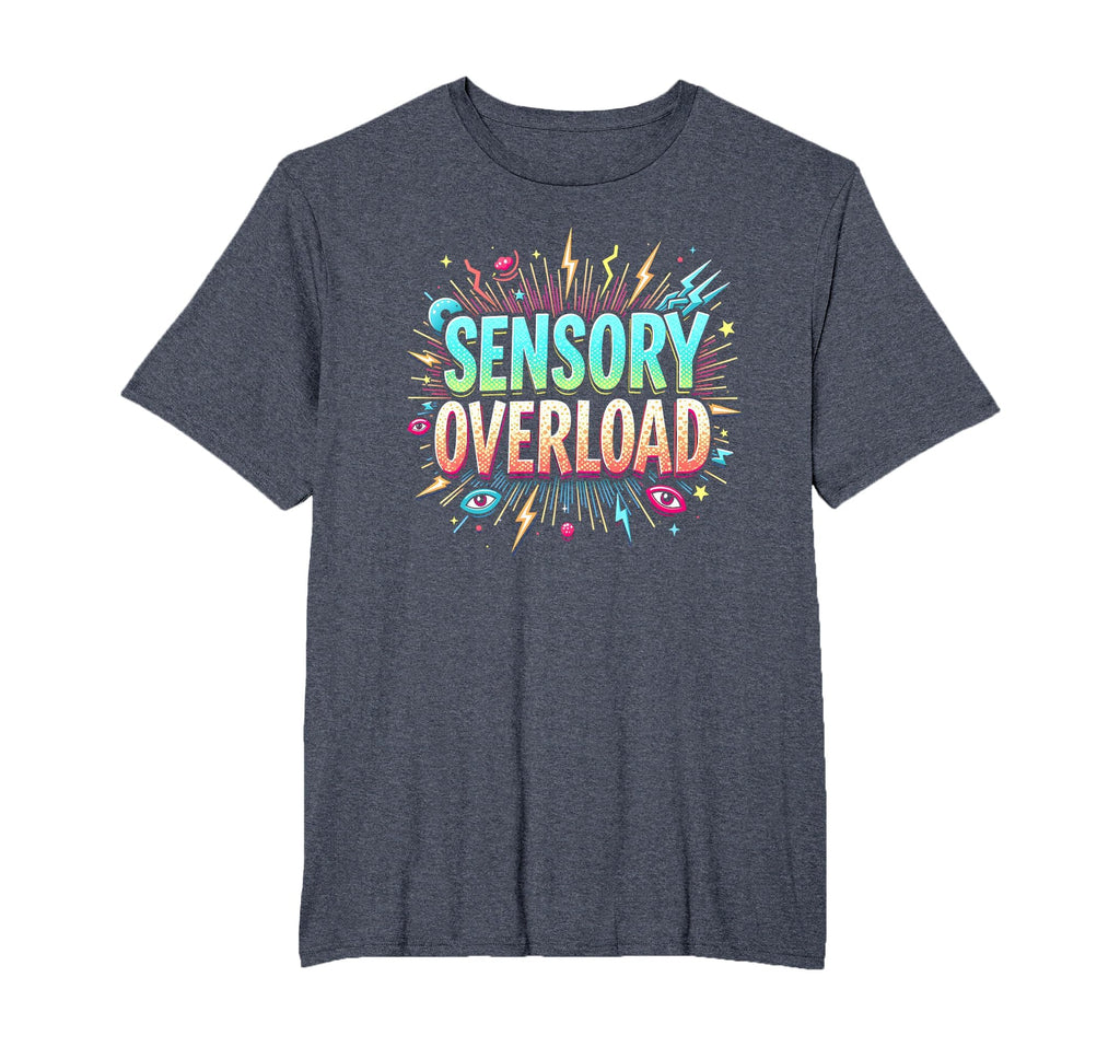 Sensory Overload Im Overstimulated T-Shirt - Minimalist Print for Adults - T-Shirt, Sweatshirt, Hoodie