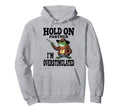 Hold Partner Im Overstimulated Cowboy Hoodie - Unique Graphic for Adults - T-Shirt, Sweatshirt, Hoodie