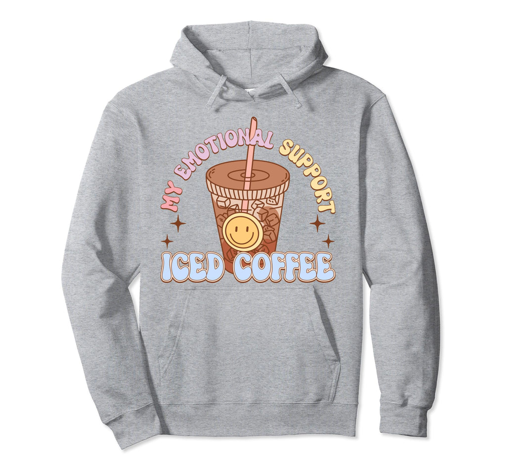 My Emotional Support Iced Coffee Mental Hoodie - Streetwear Style Unisex - T-Shirt, Sweatshirt, Hoodie