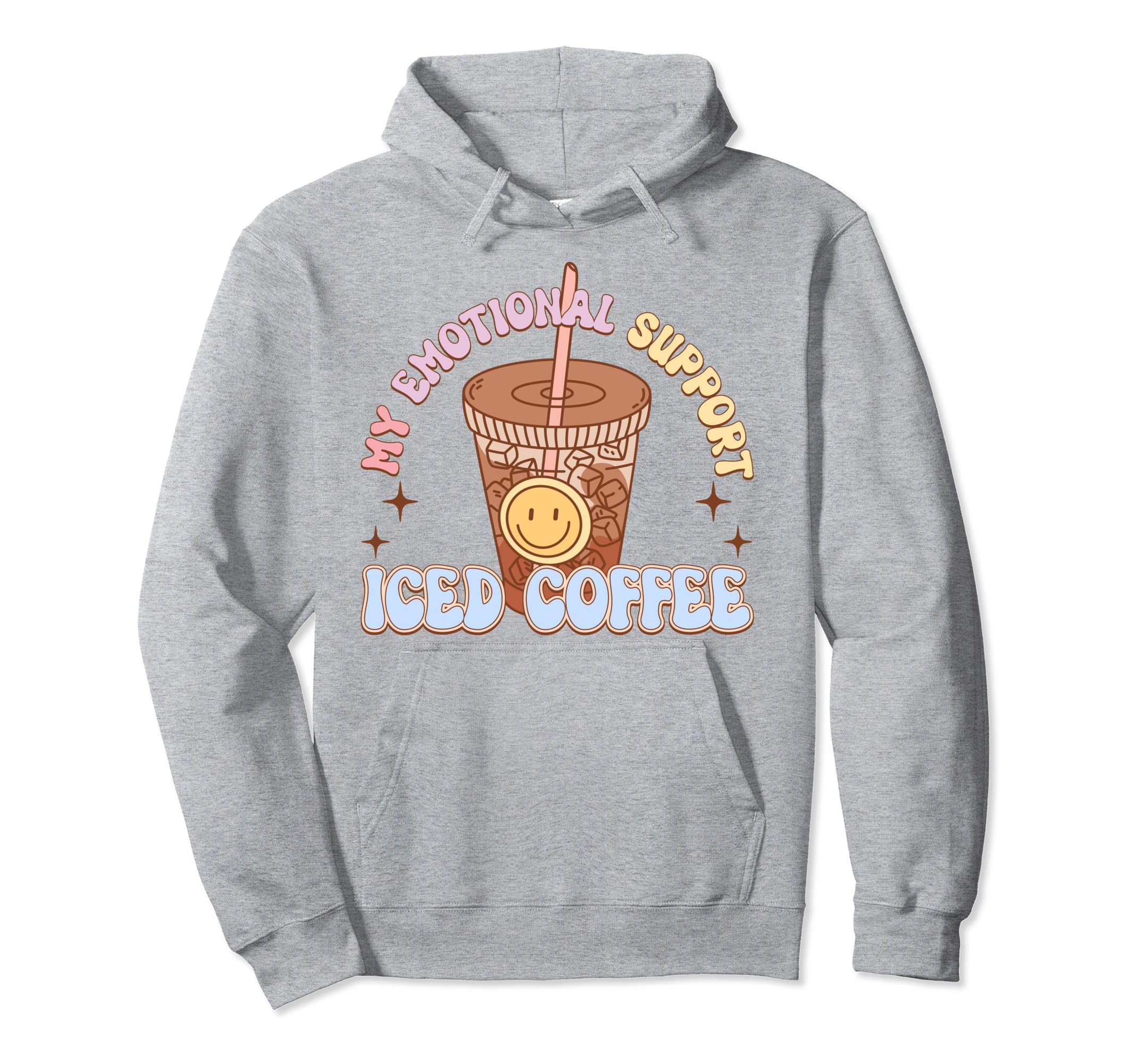 My Emotional Support Iced Coffee Mental Hoodie - Streetwear Style Unisex - T-Shirt, Sweatshirt, Hoodie