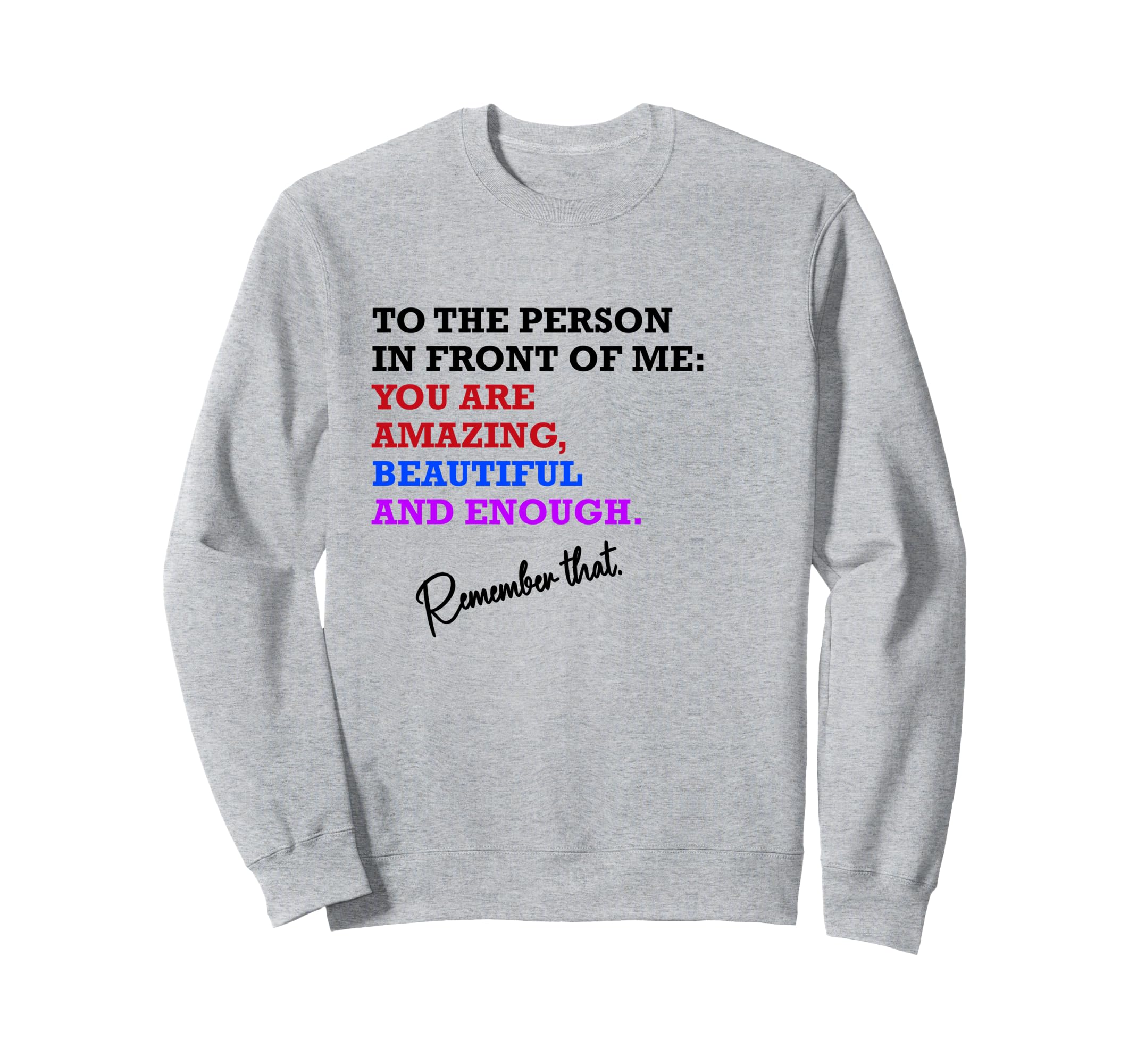Du Bist Genug Motivation Self Sweatshirt - Novelty Apparel Unisex - T-Shirt, Sweatshirt, Hoodie