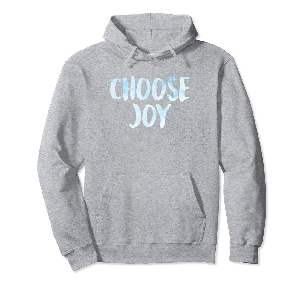 Choose Joy Happy Choose Joy Hoodie - Aesthetic Graphic Unisex - T-Shirt, Sweatshirt, Hoodie