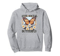 Anti Social Butterfly Daisy Flowers Hoodie - Casual Everyday Wear Unisex - T-Shirt, Sweatshirt, Hoodie
