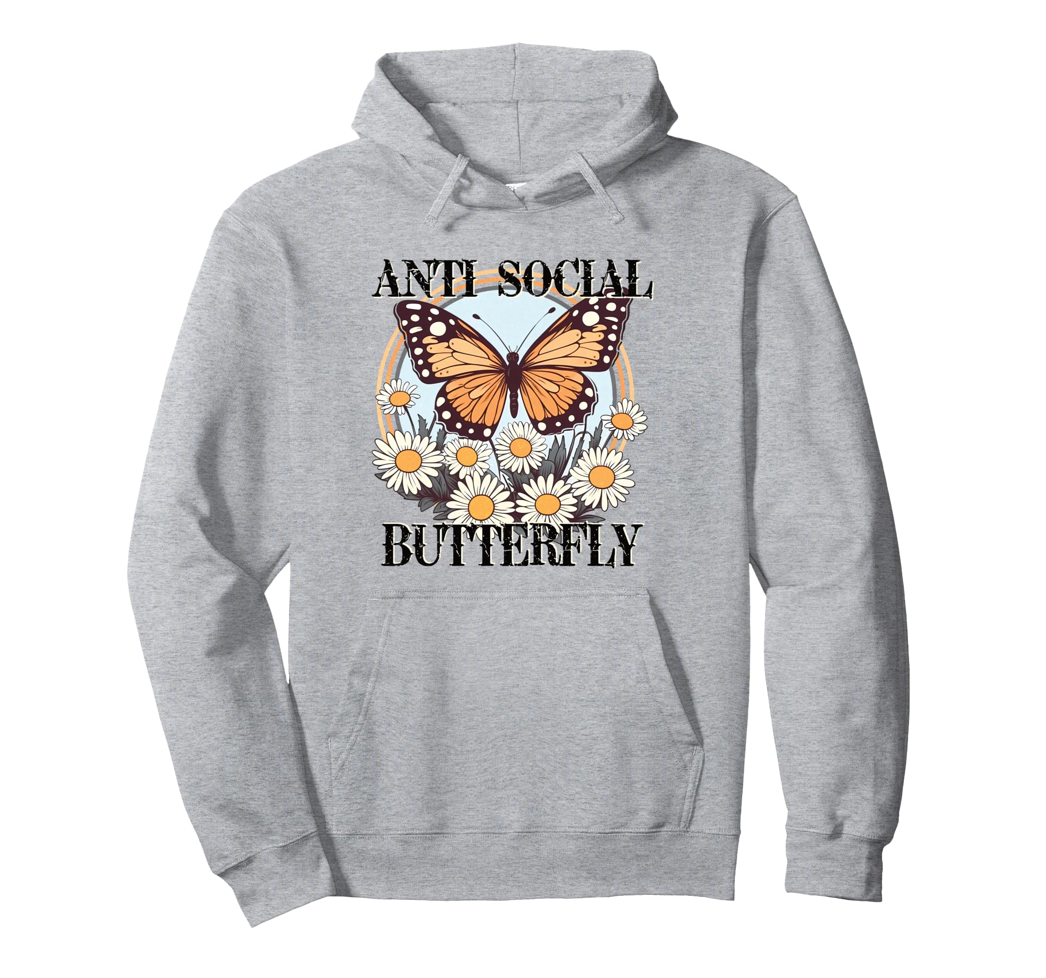 Anti Social Butterfly Daisy Flowers Hoodie - Casual Everyday Wear Unisex - T-Shirt, Sweatshirt, Hoodie