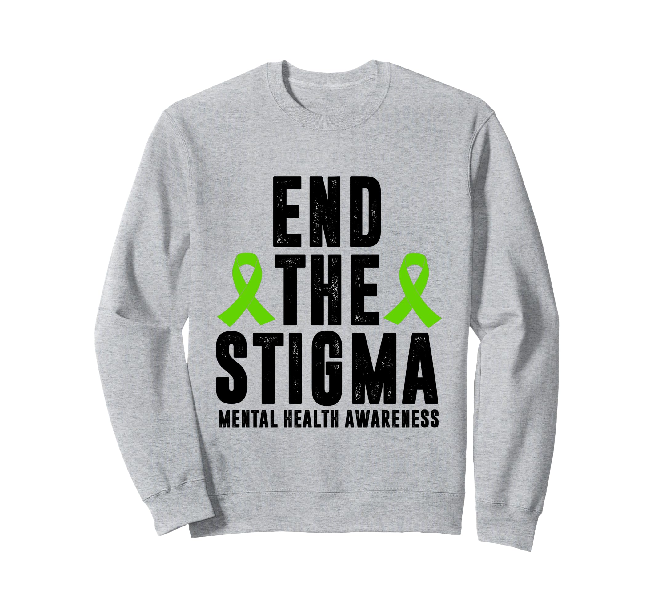 Mental Health Awareness End Sweatshirt - Minimalist Print for Adults - T-Shirt, Sweatshirt, Hoodie
