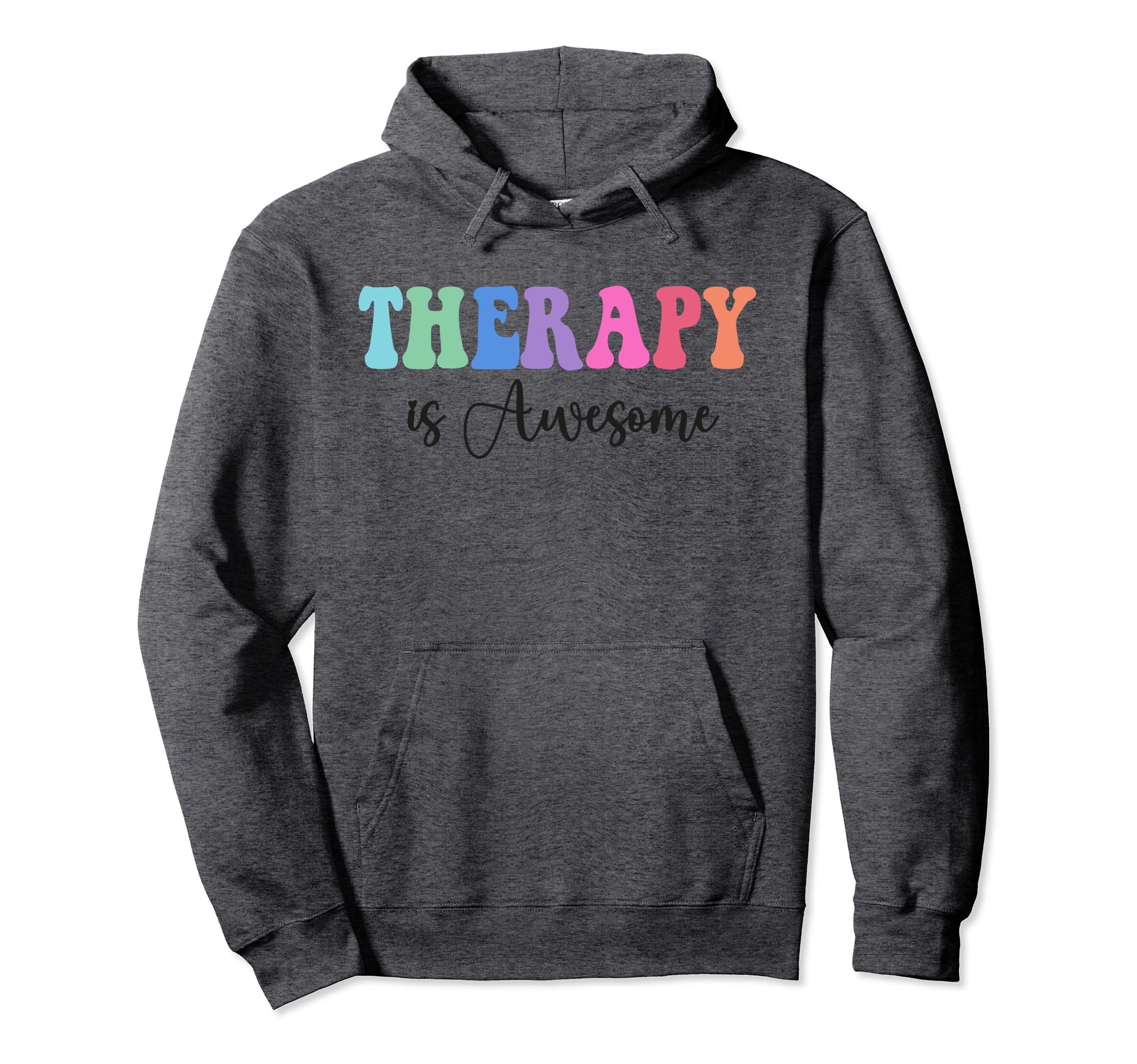 Therapy Is Awesome Self Care Mental Health Hoodie - Graphic Print Unisex - T-Shirt, Sweatshirt, Hoodie