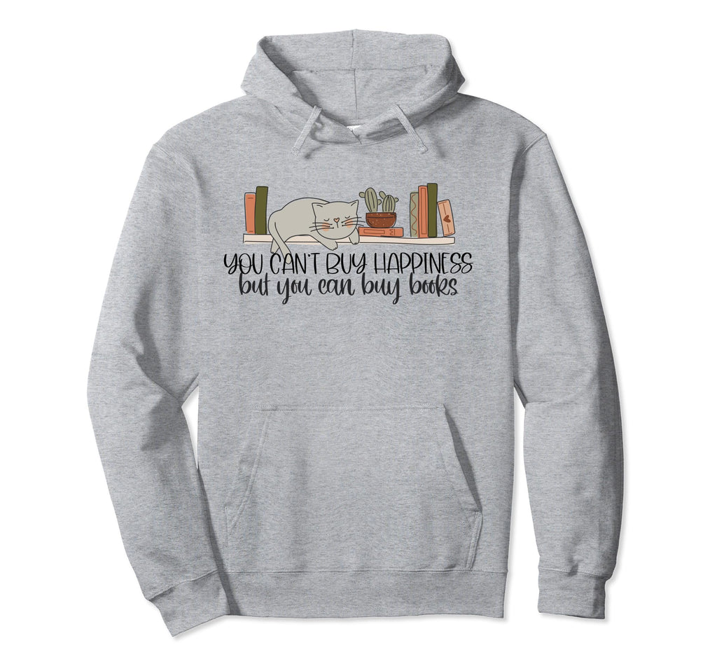 Happiness Is Buying Books Loves Hoodie - Casual Everyday Wear Unisex - T-Shirt, Sweatshirt, Hoodie