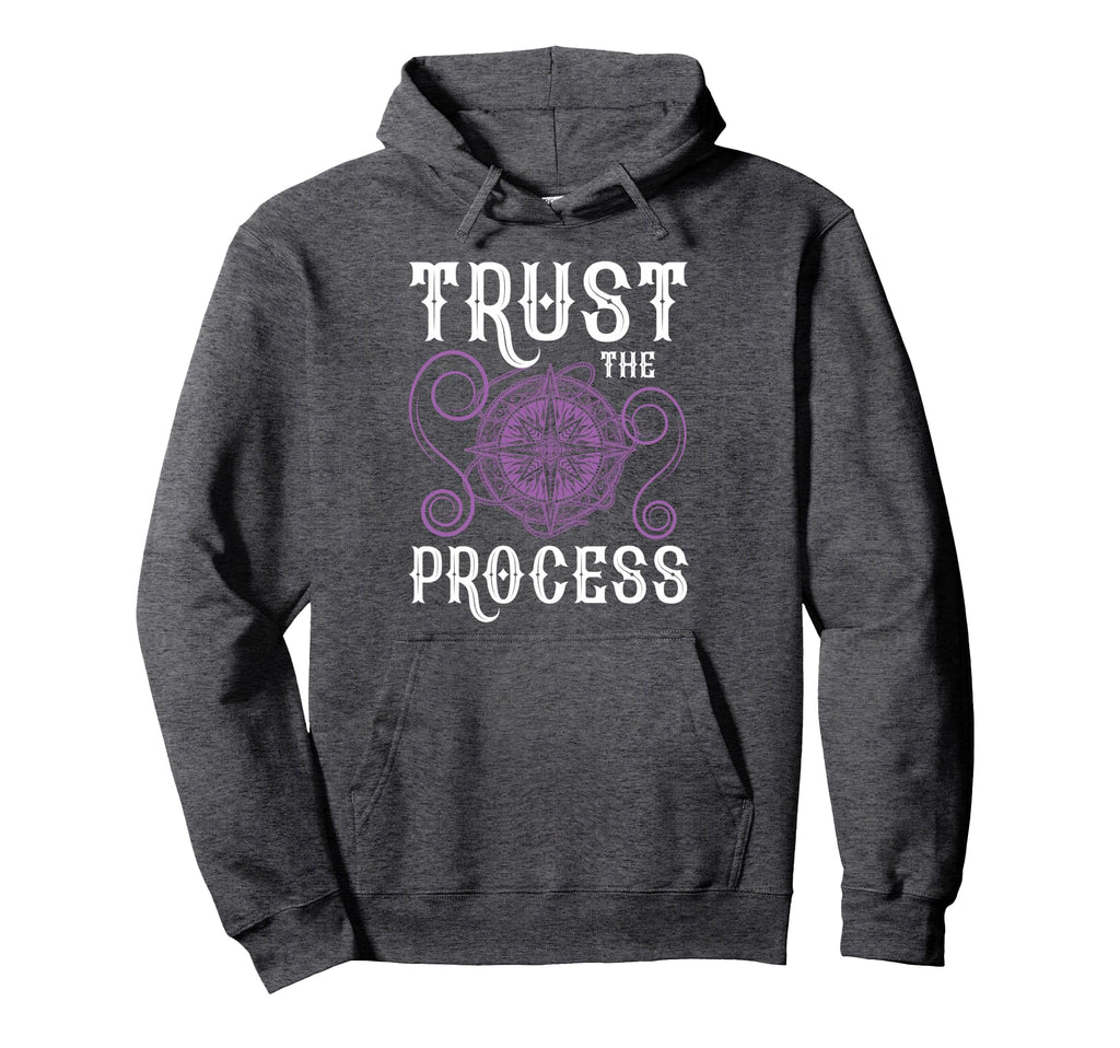 Trust Process Spirituality Quotes Hoodie - Graphic Print for Adults - T-Shirt, Sweatshirt, Hoodie
