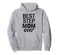 Best Step Mom Ever Stepmom Stepmother Hoodie - Minimalist Print Men Women - T-Shirt, Sweatshirt, Hoodie